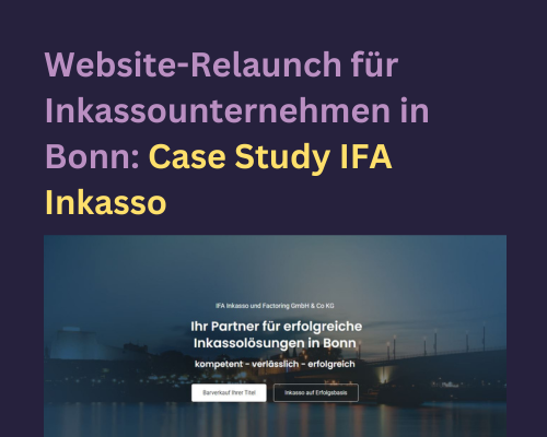 Grafik mit Schrift: "Website-Relaunch für Inkassounternehmen in Bonn: Case Study IFA Inkasso"