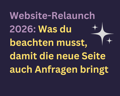 Grafik mit Schrift: "Website-Relaunch 2026: Was du beachten musst, damit die neue Seite auch Anfragen bringt"